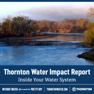 Thornton Water Impact Report 2025 Web Slider A river flowing over a stone dam with colorful autumn leaves, featuring the title "Thornton Water Impact Report, Inside Your Water System" in white over a dark blue background